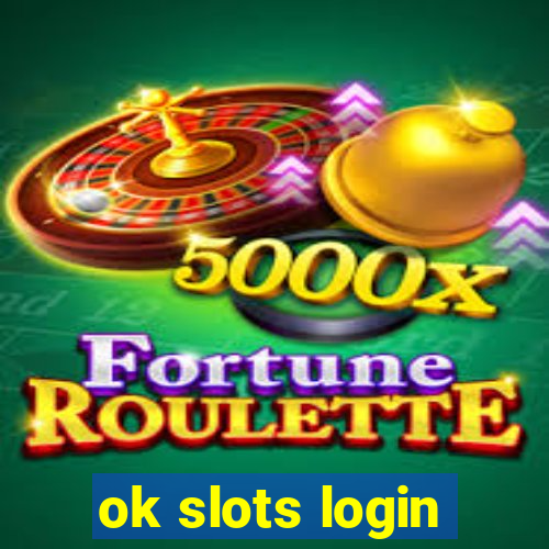 ok slots login